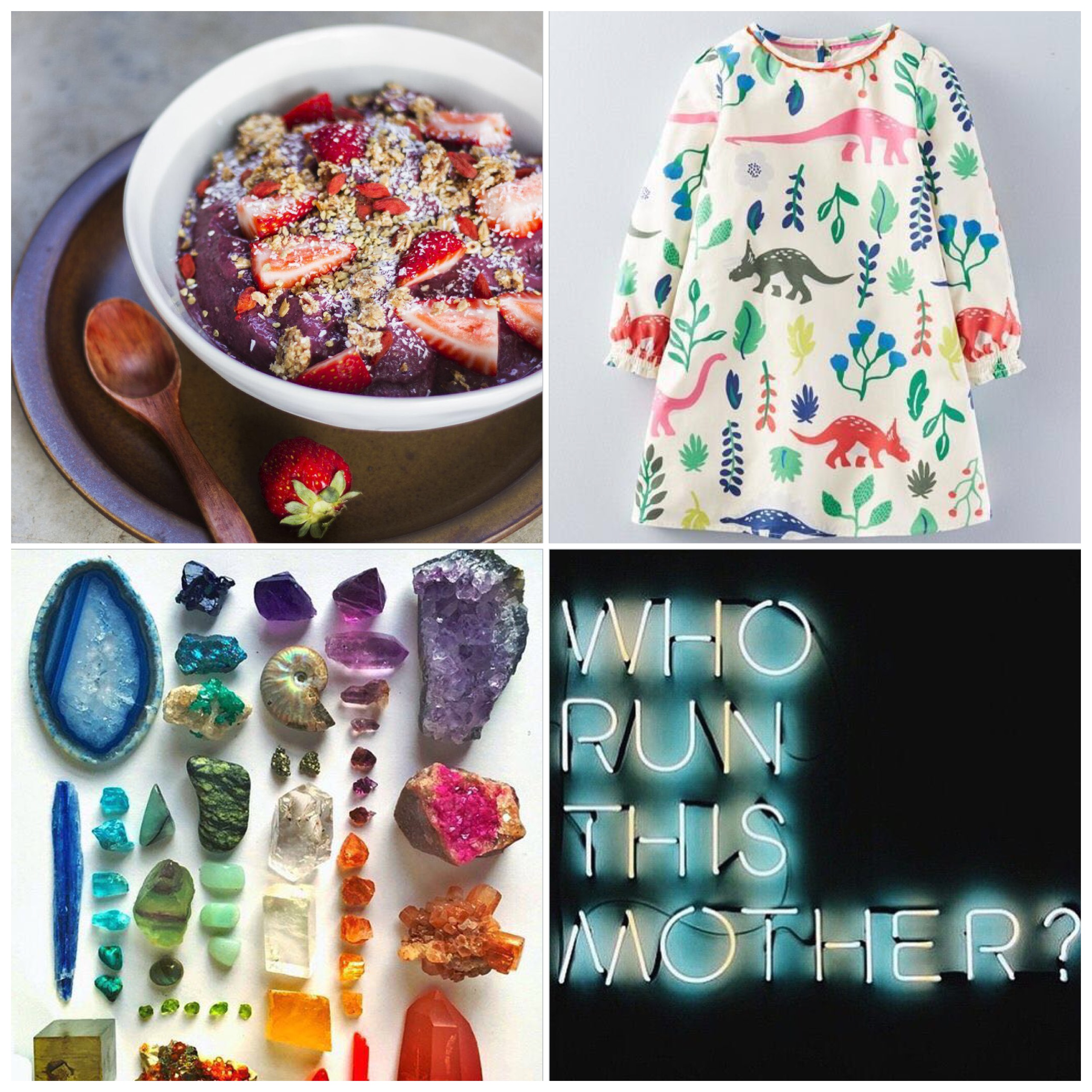 Fab Friday - smoothie bowls, dinosaur dress, crystals in colours, who run this mother? Lights