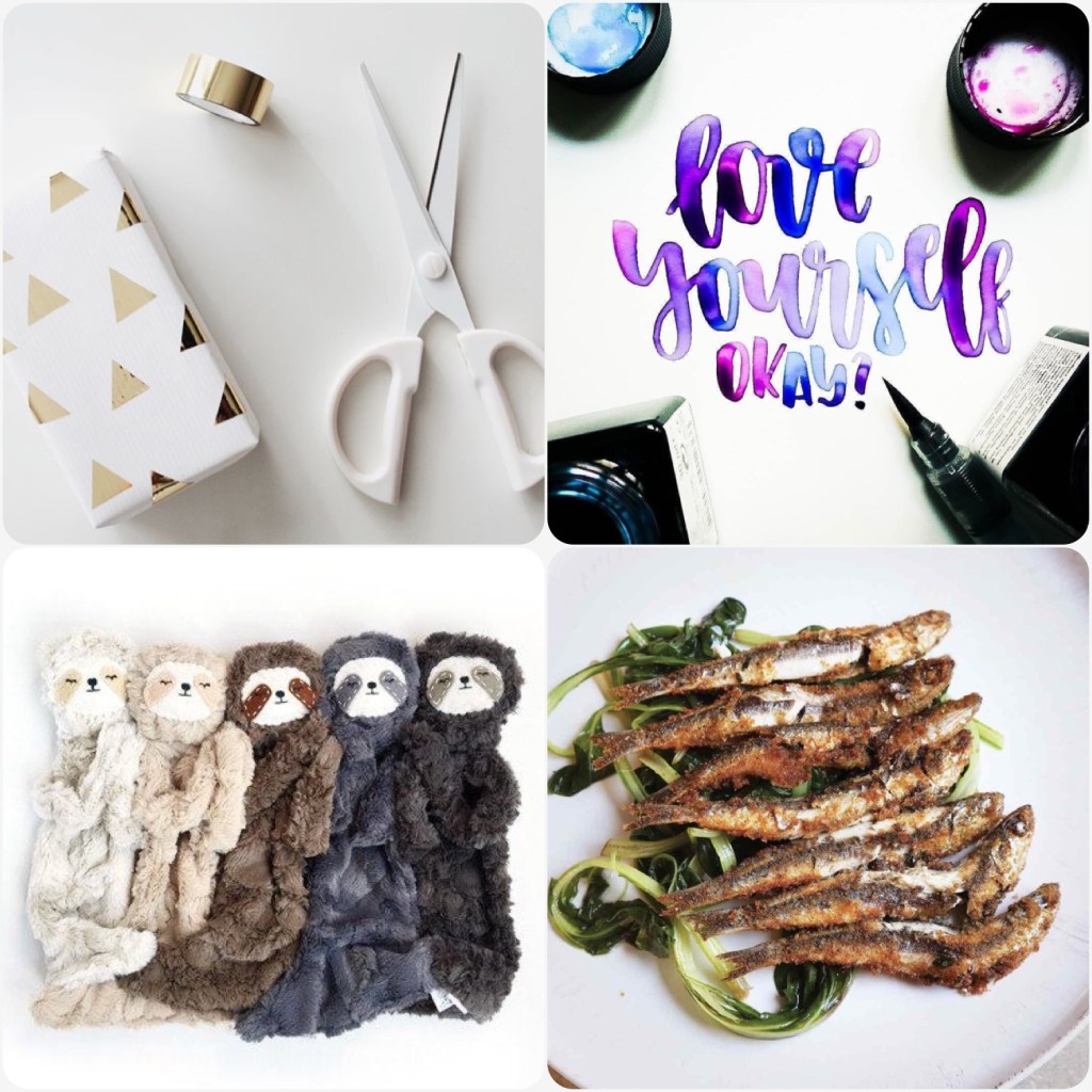 Fab Friday - wrapping, love yourself quote/ typography, sloth cuddly, anchovies