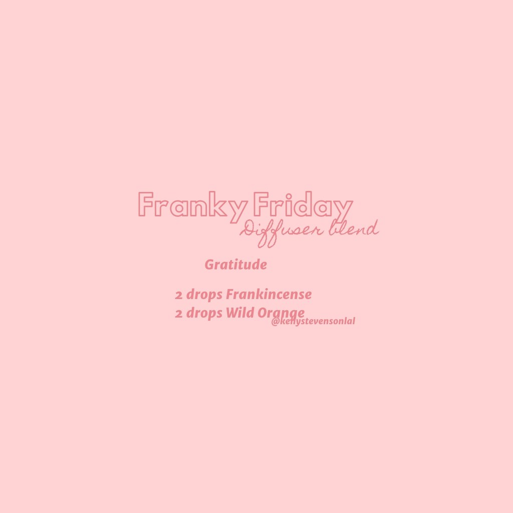 Franky Friday – Diffuser Blend 1st May&nbsp;2020